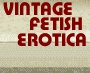 Vintage fetish erotica.